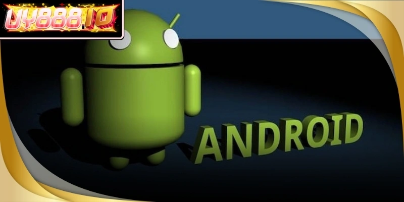 Tải app Uy88 hệ điều hành Android diễn ra vô cùng nhanh chóng thuận tiện